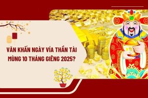 Văn khấn Thần Tài Thổ Địa ngày vía Thần Tài mùng 10 tháng Giêng